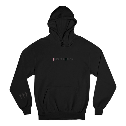 †††  Crosses This Is A Trick Embroidered Black Pullover Hoodie